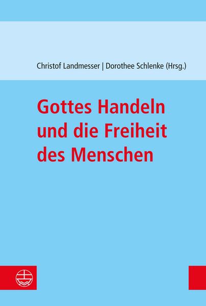 Produktbild: Gottes Handeln und die Freiheit des Menschen