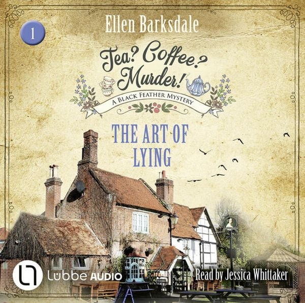 Produktbild: The Art of Lying - Tea? Coffee? Murder!, Episode 1