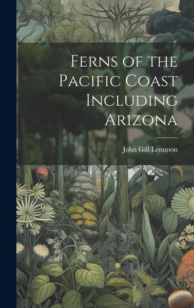 Produktbild: Ferns of the Pacific Coast Including Arizona