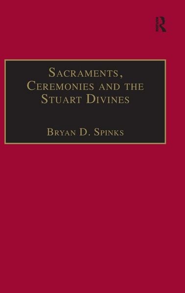 Produktbild: Sacraments, Ceremonies and the Stuart Divines
