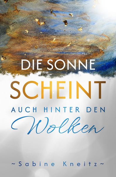 Produktbild: Die Sonne scheint auch hinter den Wolken