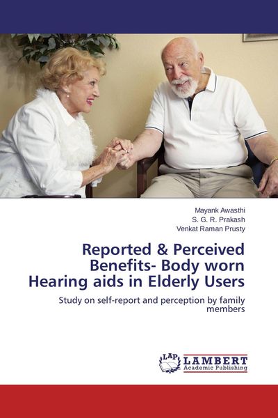 Produktbild: Reported & Perceived Benefits- Body worn Hearing aids in Elderly Users
