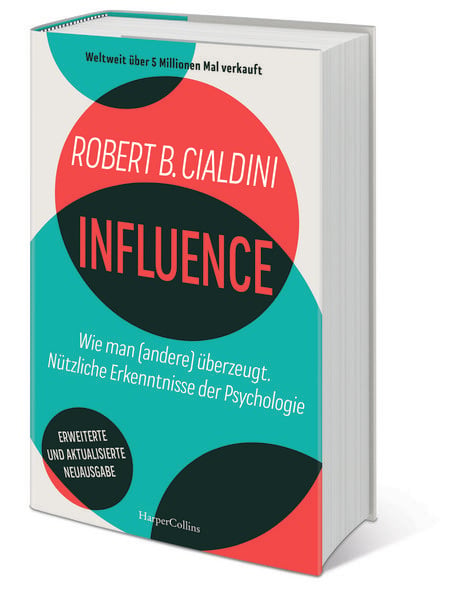 Produktbild: INFLUENCE &ndash; Wie man (andere) &uuml;berzeugt. N&uuml;tzliche Erkenntnisse der Psychologie