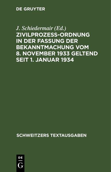 Produktbild: Zivilproze&szlig;ordnung in der Fassung der Bekanntmachung vom 8. November 1933 geltend seit 1. Januar 1934