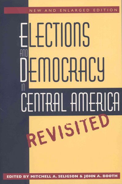 Produktbild: Elections and Democracy in Central America, Revisited