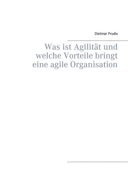 Produktbild: Was ist Agilit&auml;t und welche Vorteile bringt eine agile Organisation