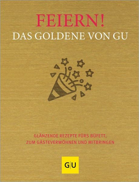 Produktbild: Feiern! Das Goldene von GU