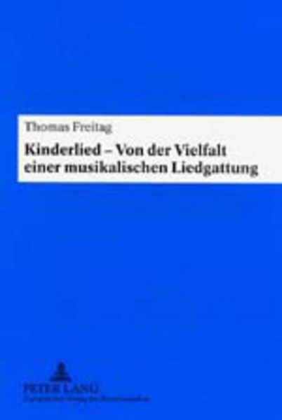 Produktbild: Kinderlied &ndash; Von der Vielfalt einer musikalischen Liedgattung