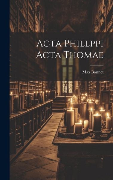 Produktbild: Acta Phillppi Acta Thomae