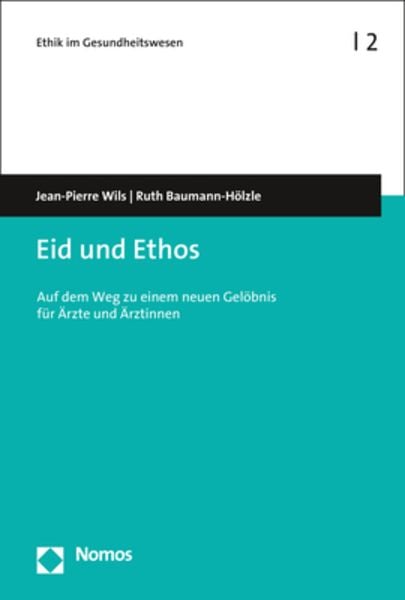Eid und Ethos, Taschenbuch von Jean-Pierre Wils , Ruth Baumann-Hölzle, Nomos, 9783848751716