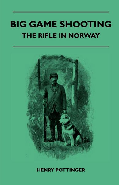 Produktbild: Big Game Shooting - The Rifle In Norway