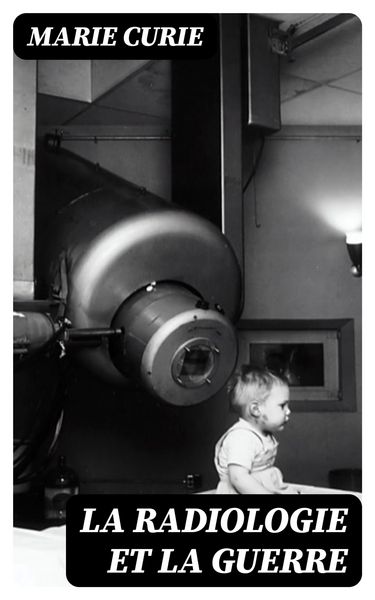 Produktbild: La Radiologie et La Guerre