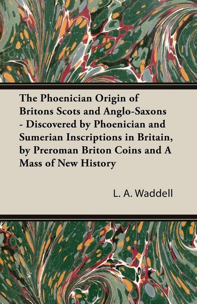 Produktbild: The Phoenician Origin of Britons Scots and Anglo-Saxons