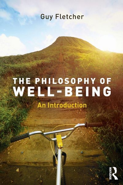 Produktbild: Fletcher, G: Philosophy of Well-Being