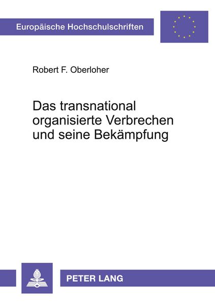 Produktbild: Das transnational organisierte Verbrechen und seine Bek&auml;mpfung