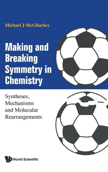 Produktbild: MAKING AND BREAKING SYMMETRY IN CHEMISTRY