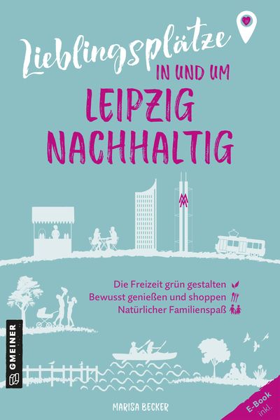 Produktbild: Lieblingspl&auml;tze in und um Leipzig - nachhaltig