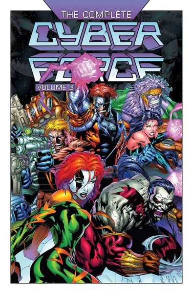Produktbild: The Complete Cyberforce Volume 2 Hardcover