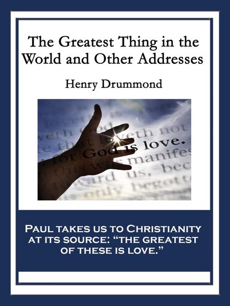 Produktbild: The Greatest Thing in the World and Other Addresses