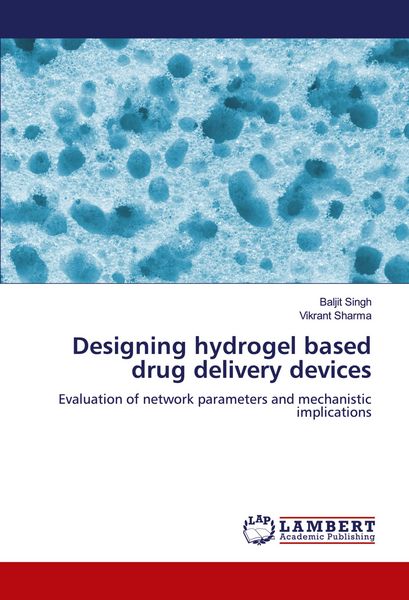 Produktbild: Designing hydrogel based drug delivery devices