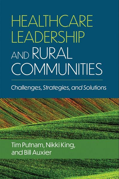 Produktbild: Healthcare Leadership and Rural Communities: Challenges, Strategies, and Solutions