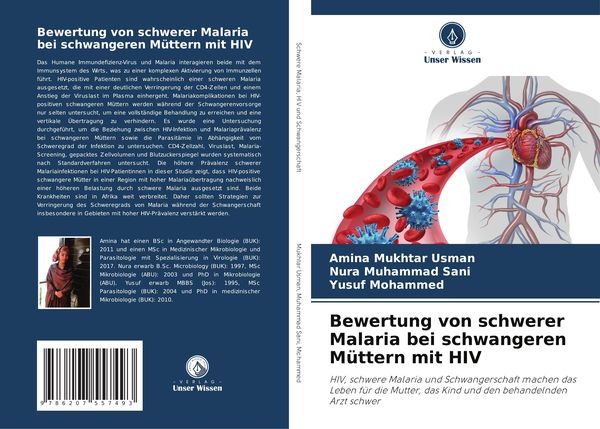 Bewertung von schwerer Malaria bei schwangeren Müttern mit HIV, Taschenbuch von Amina Mukhtar Usman , Nura Muhammad Sani , Yusuf Mohammed, Verlag