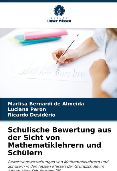 Produktbild: Schulische Bewertung aus der Sicht von Mathematiklehrern und Sch&uuml;lern