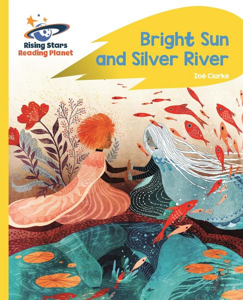 Produktbild: Reading Planet - Bright Sun and Silver River - Yellow Plus: Rocket Phonics