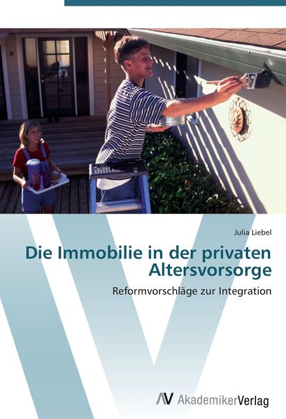 Produktbild: Die Immobilie in der privaten Altersvorsorge