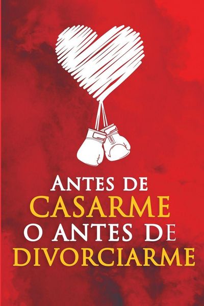 Produktbild: Antes de casarme o antes de divorciarme
