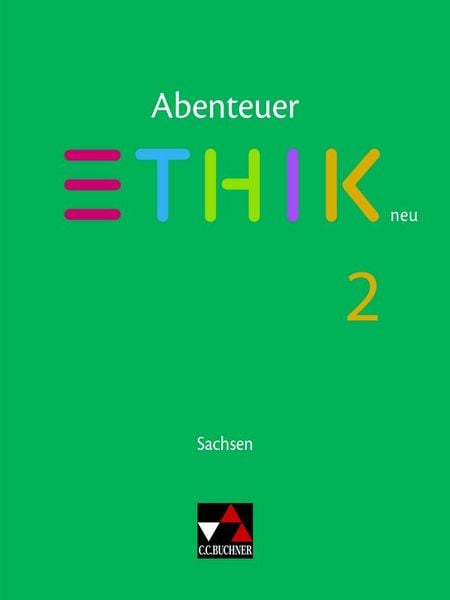 Produktbild: Abenteuer Ethik &ndash; Sachsen - neu / Abenteuer Ethik Sachsen 2 - neu