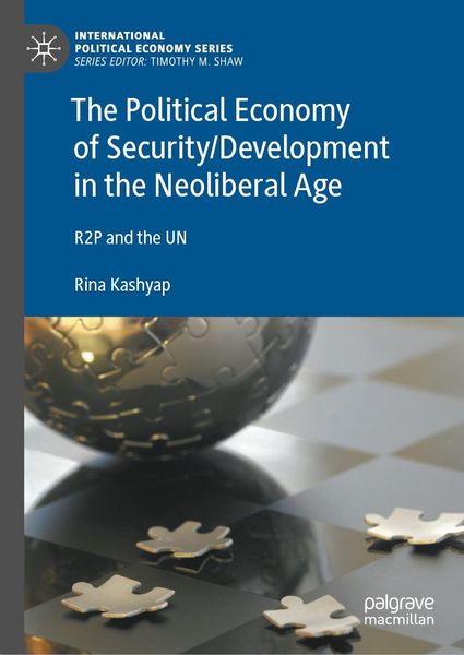 Produktbild: The Political Economy of Security/Development in the Neoliberal Age