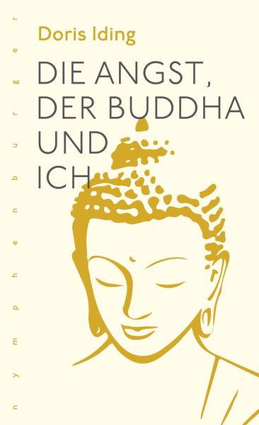 Produktbild: Die Angst, der Buddha und ich