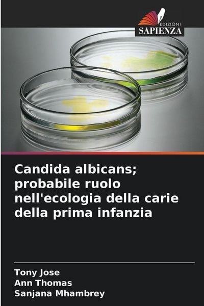 Produktbild: Candida albicans; probabile ruolo nell'ecologia della carie della prima infanzia