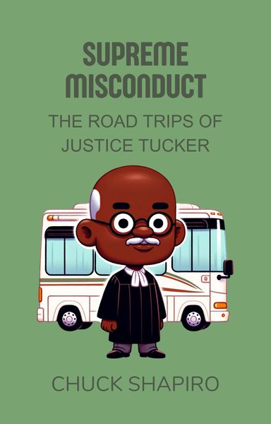 Produktbild: Supreme Misconduct: The Road Trips of Justice Tucker