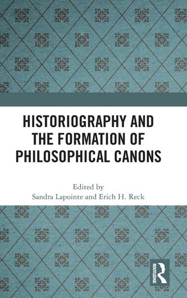 Produktbild: Historiography and the Formation of Philosophical Canons