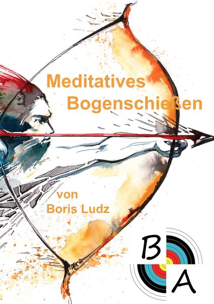 Produktbild: Meditatives Bogenschie&szlig;en