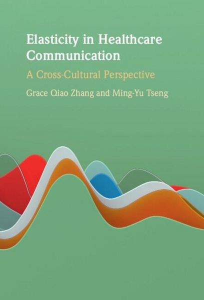 Produktbild: Elasticity in Healthcare Communication