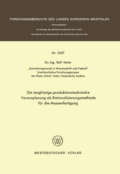 Produktbild: Die langfristige produktionstechnische Vorausplanung als Rationalisierungsmethode f&uuml;r die Massenfertigung