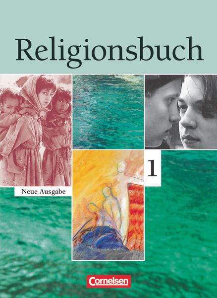 Religionsbuch 1. Sekundarstufe I. Neubearbeitung. Schülerbuch