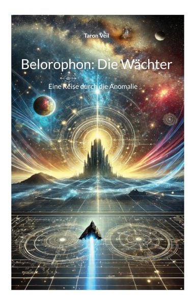 Belorophon: Die Wächter, Taschenbuch von Taron Veil, BoD – Books on Demand, 9783769320091