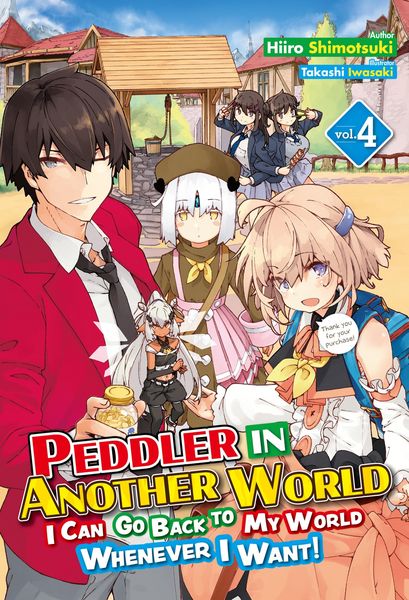 Produktbild: Peddler in Another World: I Can Go Back to My World Whenever I Want! Volume 4