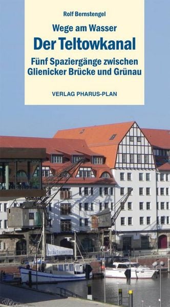 Produktbild: Wege am Wasser - Der Teltowkanal