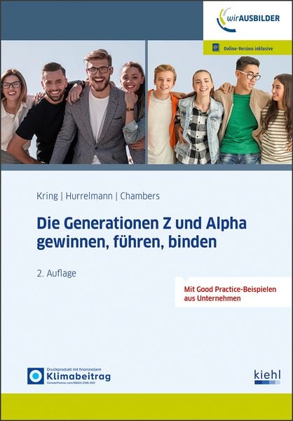 Produktbild: Die Generationen Z und Alpha gewinnen, f&uuml;hren, binden