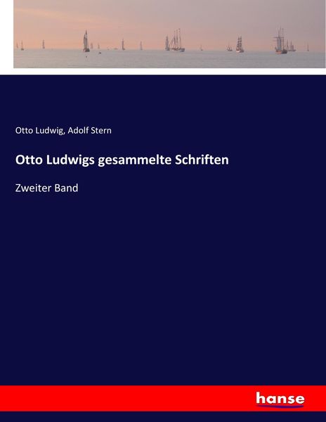 Produktbild: Otto Ludwigs gesammelte Schriften