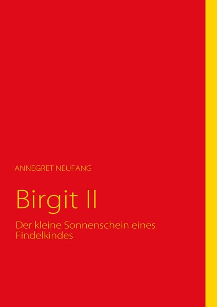 Birgit II, Taschenbuch von Annegret Neufang, BoD – Books on Demand, 9783842339712