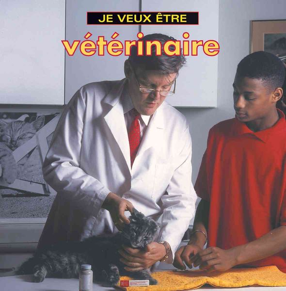 Produktbild: Je Veux Etre Veterinaire