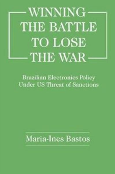 Produktbild: Bastos, M: Winning the Battle to Lose the War?