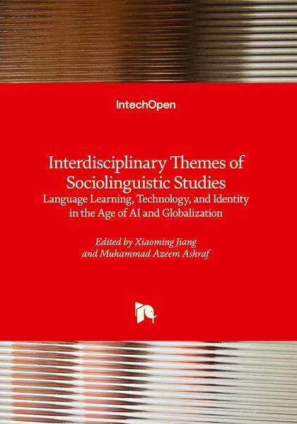 Produktbild: Interdisciplinary Themes of Sociolinguistic Studies - Language Learning, Technology, and Identity in the Age of AI and Globalization