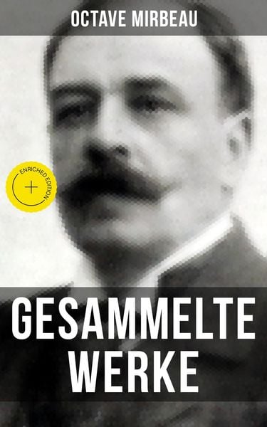 Produktbild: Octave Mirbeau: Gesammelte Werke
